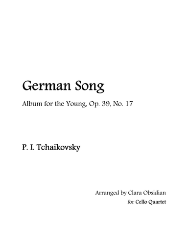 Album for the Young, op 39, No. 17: German Song for Cello Quartet (arr. Clara Obsidian)