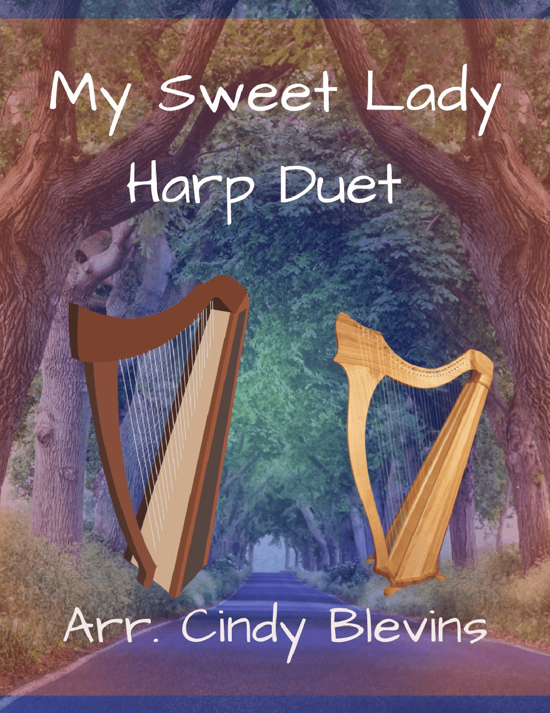 My Sweet Lady (arr. Cindy Blevins)