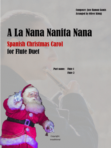 A La Nanita Nana, Spanish Christmas Carol for 2 Flutes (arr. Oliver König)