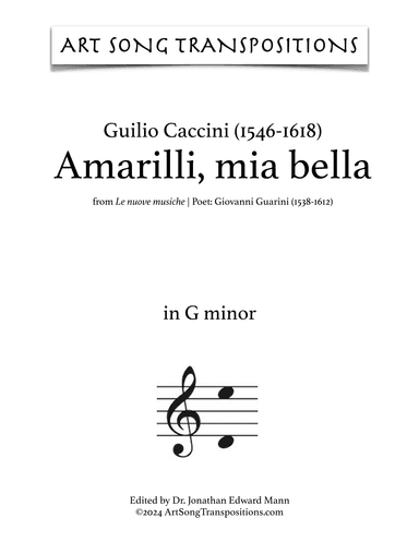 CACCINI: Amarilli, mia bella (transposed to G minor) (arr. ArtSongTranspositions.com)
