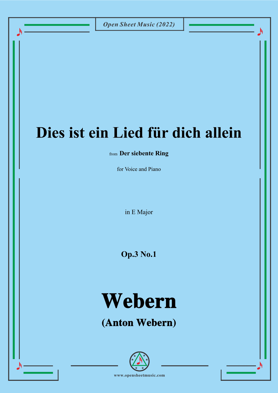 Webern-Dies ist ein Lied fur dich allein,Op.3 No.1,in E Major (arr. OSM Press)