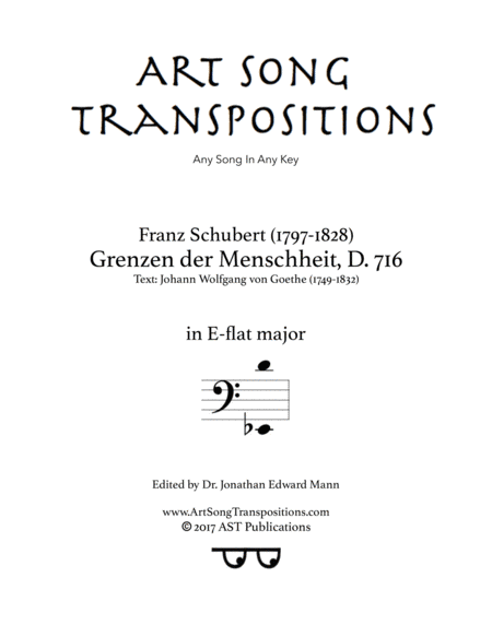 SCHUBERT: Grenzen der Menschheit, D. 716 (transposed to E-flat major, bass clef) (arr. ArtSongTranspositions.com)