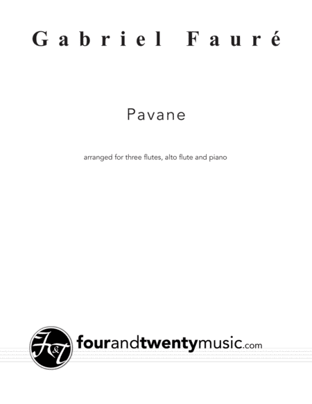 Pavane, Op 50, arranged for flute choir / ensemble and piano (arr. Brett Thompson)