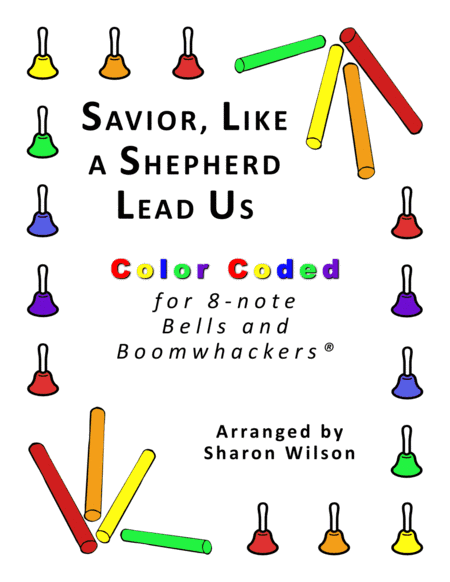 Savior, Like a Shepherd Lead Us (for 8-note Bells and Boomwhackers® with Color Coded Notes) (arr. Sharon Wilson)
