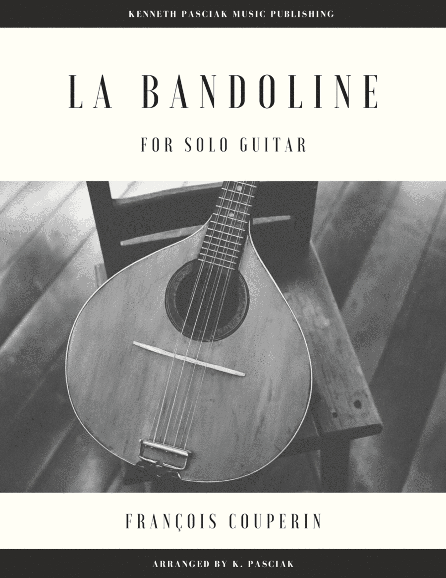 La Bandoline (for Solo Guitar) (arr. Kenneth Pasciak)