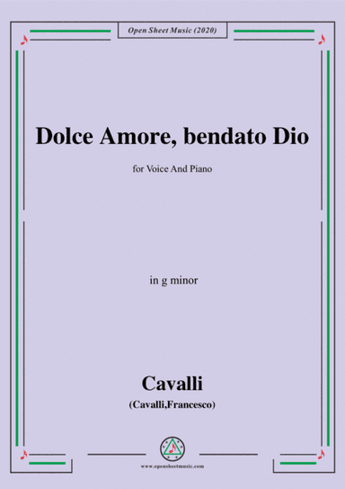Cavalli-Dolce amore bendato dio,in g minor,for Voice and Piano (arr. MSM)
