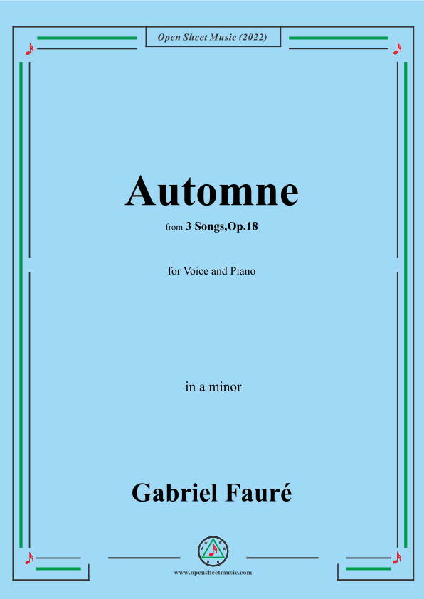 Fauré-Automne,in a minor,Op.18 No.3,from '3 Songs,Op.18' (arr. OSM Press)