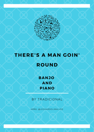 There's a Man Goin' Round - Banjo and piano (arr. Leonardo de Lima)