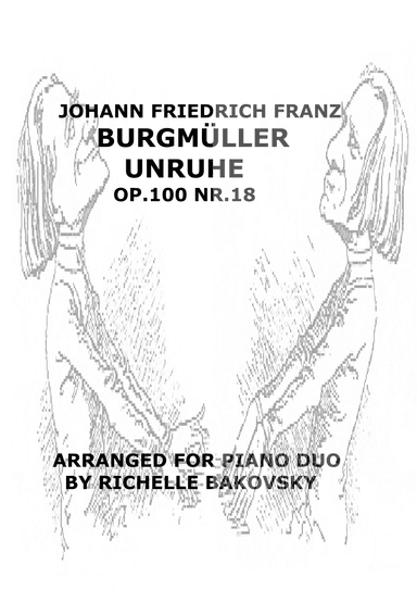 Friedrich Burgmüller: Unruhe (Restlessness) Op.100 Nr. 18 for piano duo (arr. Richelle Bakovsky)