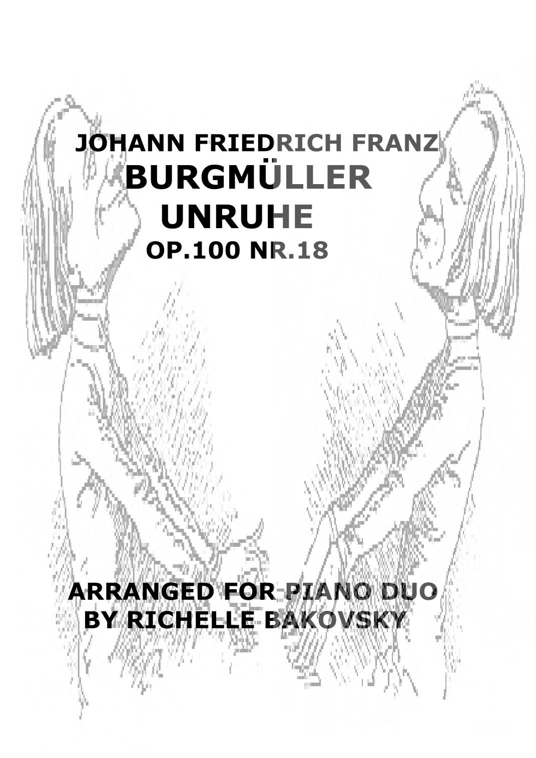 Friedrich Burgmüller: Unruhe (Restlessness) Op.100 Nr. 18 for piano duo (arr. Richelle Bakovsky)