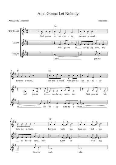 Ain't Gonna Let Nobody (arr. J. Daintree)