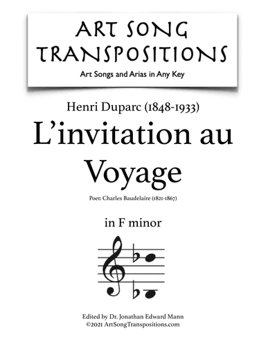 DUPARC: L'invitation au Voyage (transposed to F minor) (arr. ArtSongTranspositions.com)