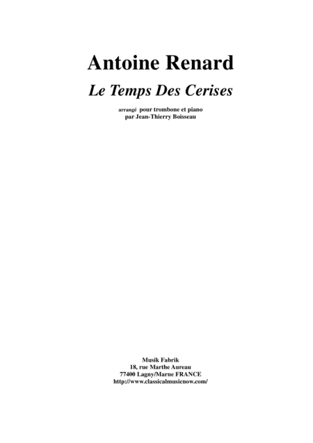 Antoine Renard:  Le Temps des Cerises, arranged for trombone and piano (arr. Jean-Thierry Boisseau)