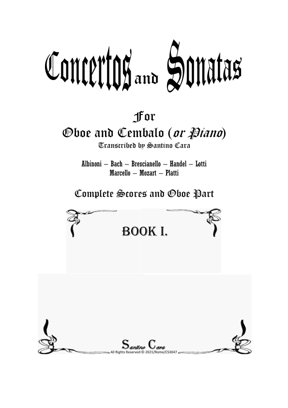 16 Oboe Concertos and Sonatas for Oboe and Cembalo or Piano - Book 1 - Scores and Part (arr. Santino Cara)