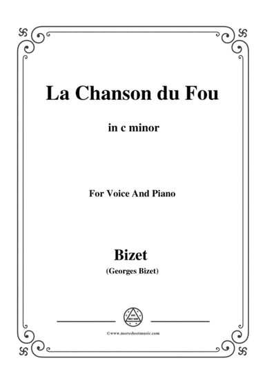 Bizet-La Chanson du Fou in c minor,for voice and piano (arr. MSM)