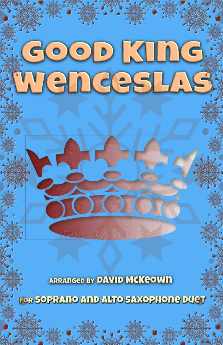 Good King Wenceslas, Jazz Style, for Soprano and Alto Saxophone Duet (arr. David McKeown)