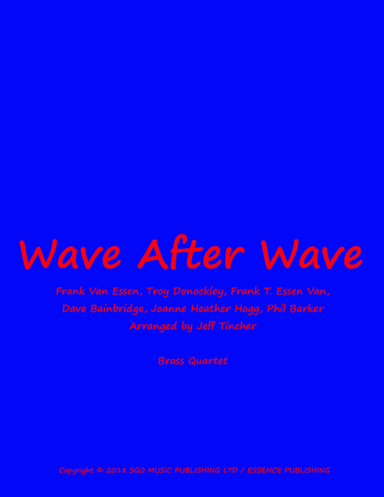 Wave After Wave (arr. Jeff Tincher)
