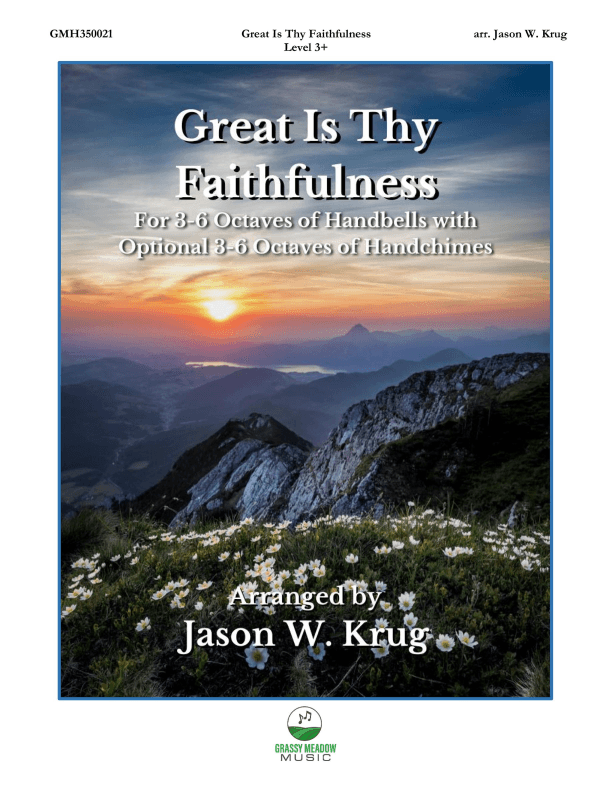 Great Is Thy Faithfulness (for 3-6 octave handbell ensemble) (site license) (arr. Jason W. Krug)