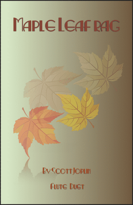 Maple Leaf Rag, by Scott Joplin, Flute Duet (arr. David McKeown)