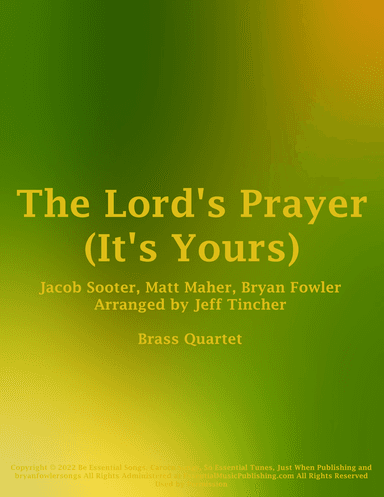 The Lord's Prayer (it's Yours) (arr. Jeff Tincher)
