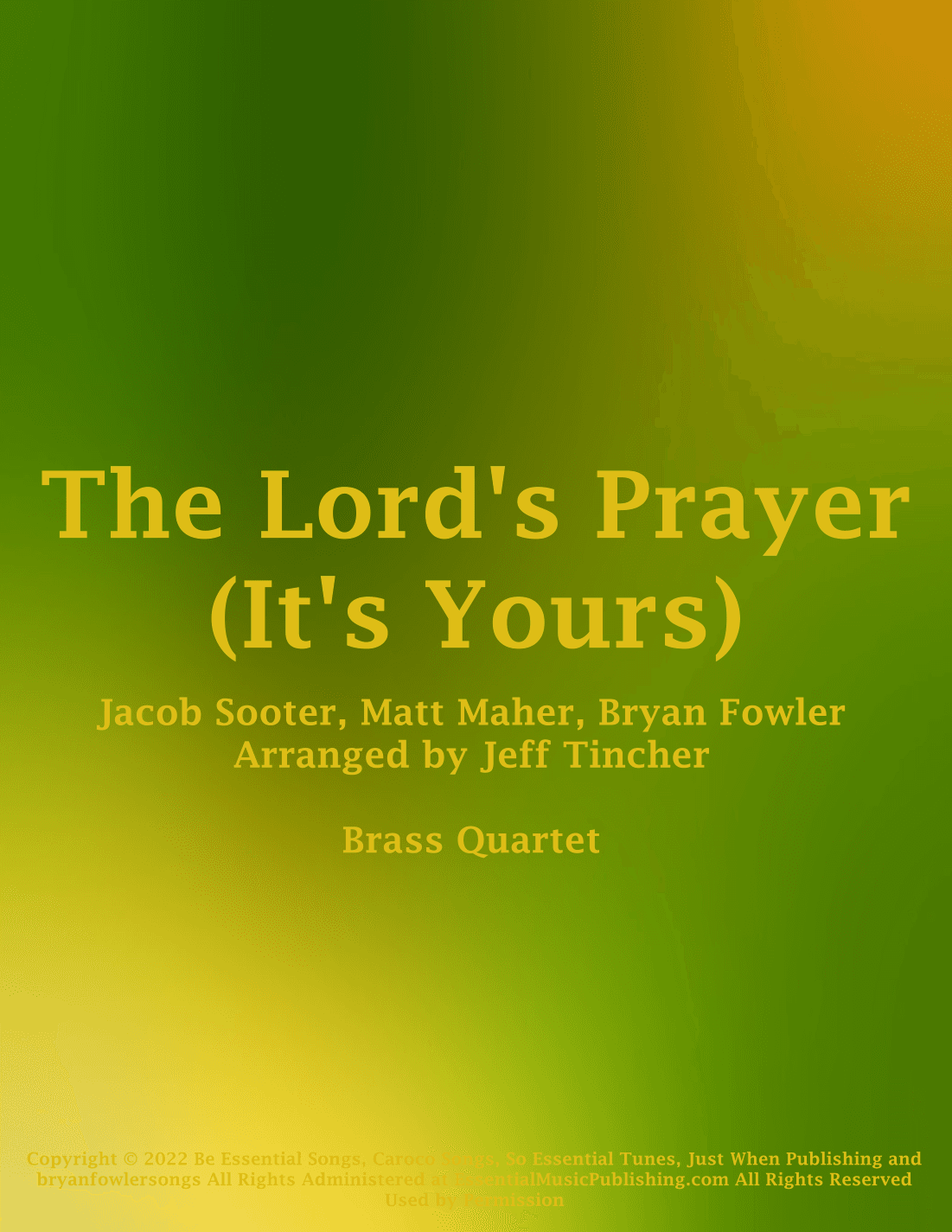 The Lord's Prayer (it's Yours) (arr. Jeff Tincher)