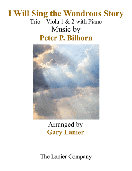 I WILL SING THE WONDROUS STORY (Trio – Viola 1 & 2 with Piano and Parts) (arr. Gary Lanier)