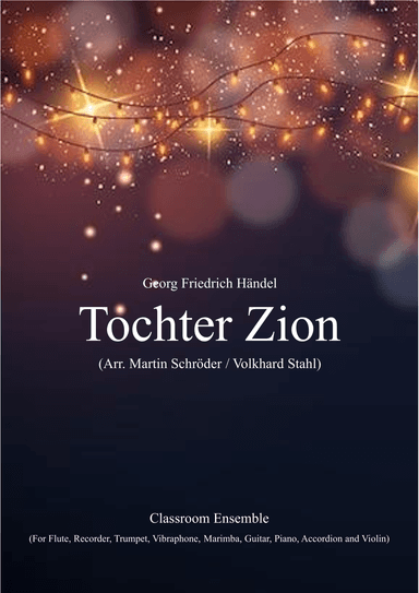 Tochter Zion (Daughter Zion, rejoice) (arr. Martin Schröder / Volkhard Stahl)