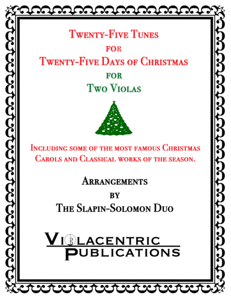 Twenty-Five Tunes for Twenty-Five Days of Christmas (for Two Violas) (arr. Slapin-Solomon Duo)