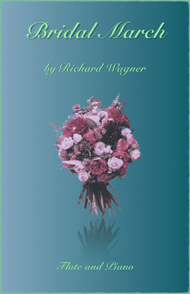 Bridal March, "Here Comes The Bride", for Solo Flute and Piano (arr. David McKeown)