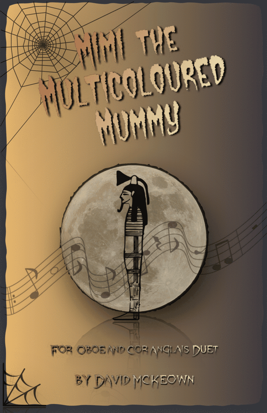 Mimi the Multicoloured Mummy, Halloween Duet for Oboe and Cor Anglais (or English Horn)