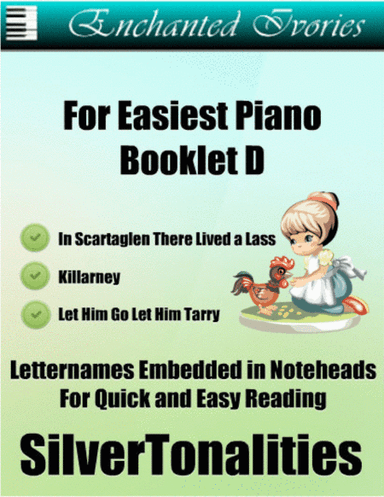 Enchanted Ivories For Easiest Piano Booklet D (arr. SilverTonalities)