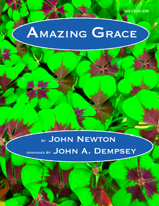 Amazing Grace (Sax Trio: ATB) (arr. John A. Dempsey)