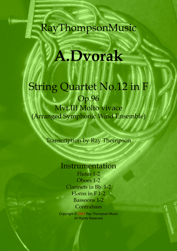 Dvorak: String Quartet No.12 in F Op.96 “American" Mvt.III Molto vivace - symphonic wind dectet/bass (arr. Ray Thompson)