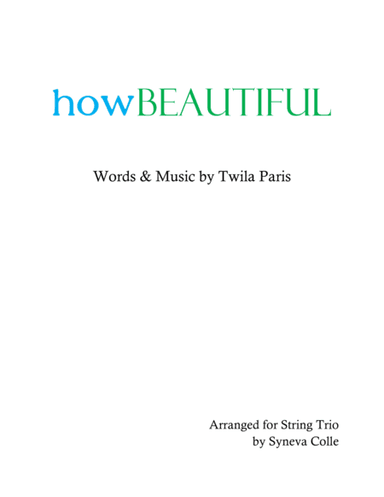 How Beautiful (arr. Syneva Colle)