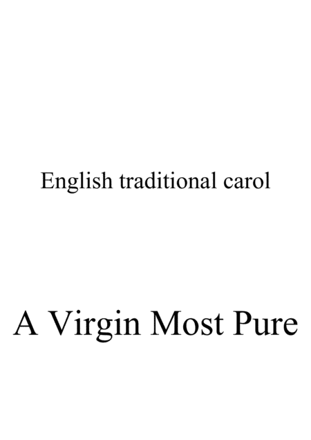 A Virgin Most Pure - solo piano (beginner) (arr. Ene Nixon)