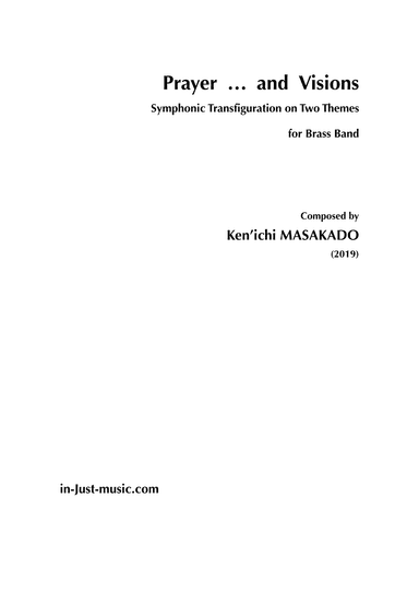 Prayer … and Visions ; Symphonic Transfiguration on Two Themes, for Brass Band - Score Only