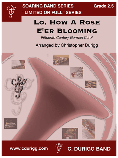 Lo, How a Rose E'er Blooming (Grade 2.5 Edition) (arr. Christopher Durigg)