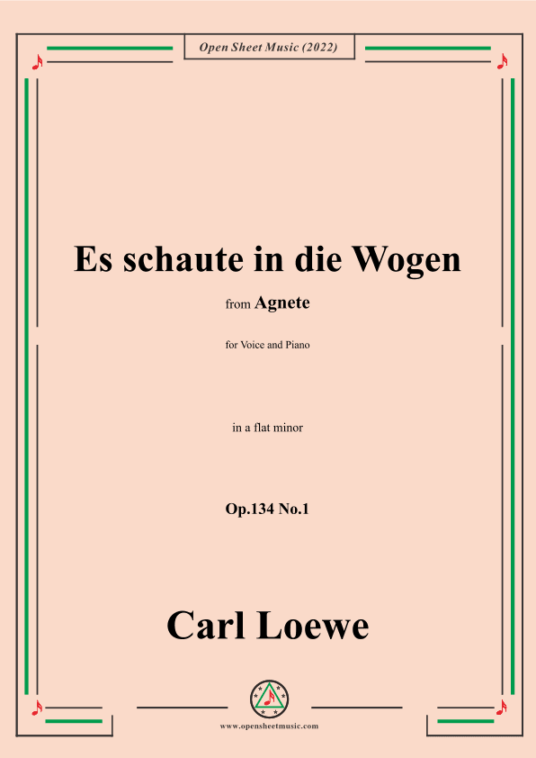 Loewe-Es schaute in die Wogen,in a flat minor,Op.134 No.1,from Agnete (arr. OSM Press)