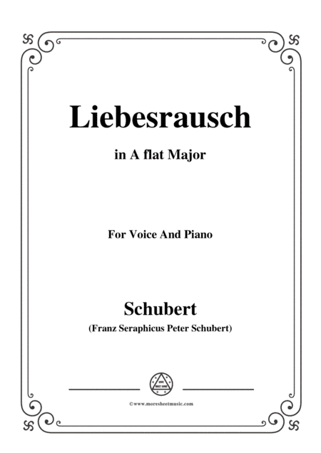 Schubert-Liebesrausch,in A flat Major,for Voice and Piano (arr. MSM)