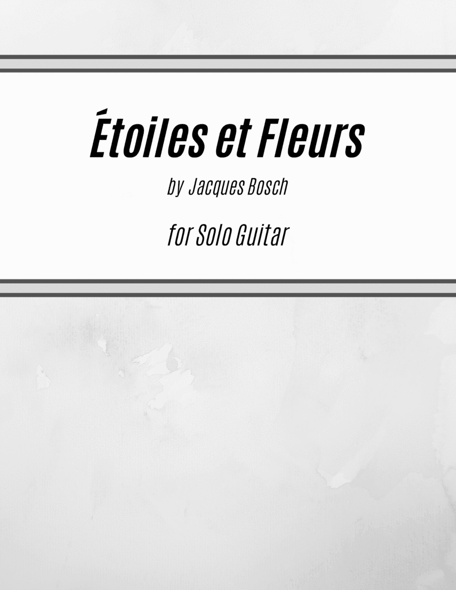 Étoiles et Fleurs (for Solo Guitar) (arr. Kenneth Pasciak)