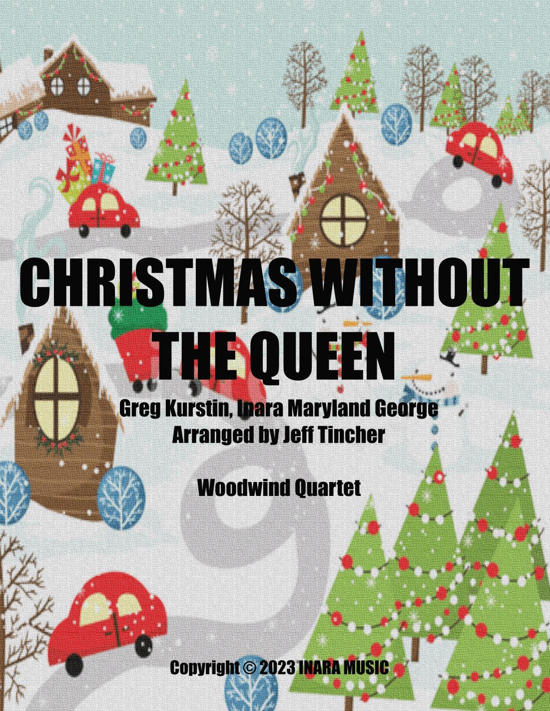 Christmas Without The Queen (arr. Jeff Tincher)