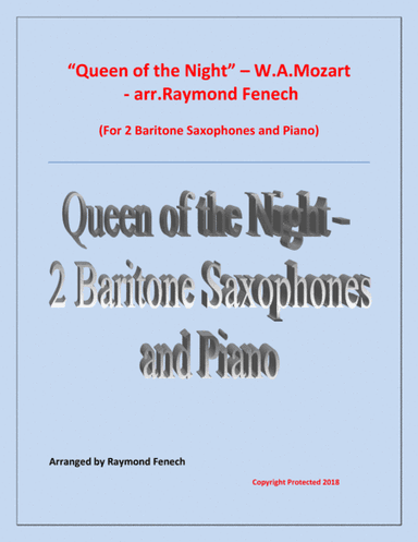 Queen of the Night - From the Magic Flute - 2 Baritone Saxes and Piano (arr. Raymond Fenech)