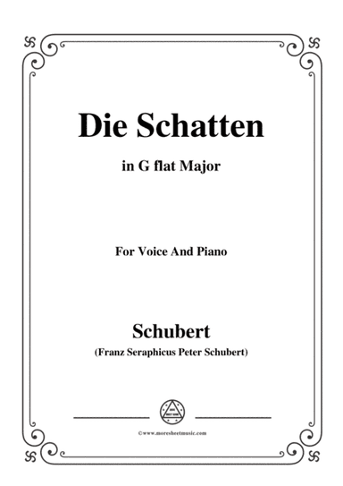 Schubert-Die Schatten,in G flat Major,for Voice&Piano (arr. MSM)