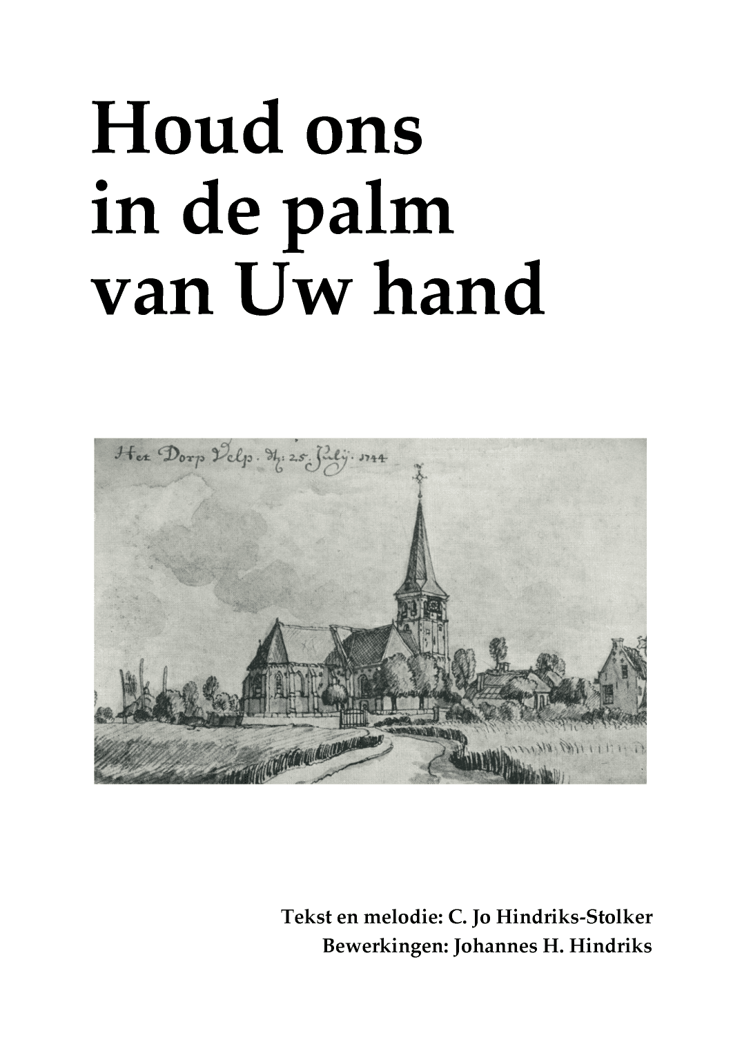 Houd ons in de palm van Uw hand