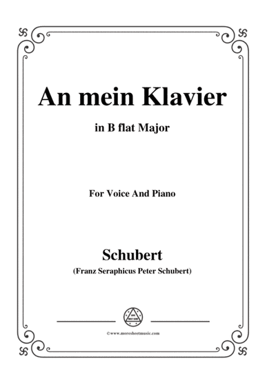 Schubert-An mein Klavier,in B flat Major,for Voice&Piano (arr. MSM)