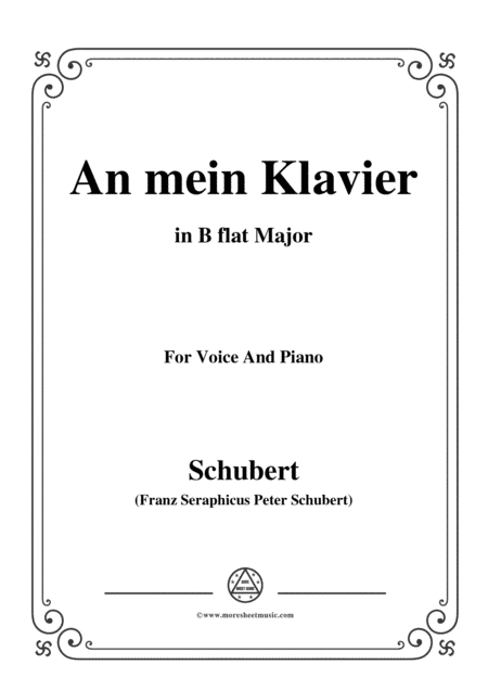 Schubert-An mein Klavier,in B flat Major,for Voice&Piano (arr. MSM)
