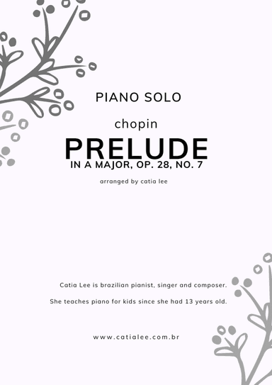 Prelude in A Major - Op 28, n 7 - Chopin for Piano solo (arr. Catia Lee)