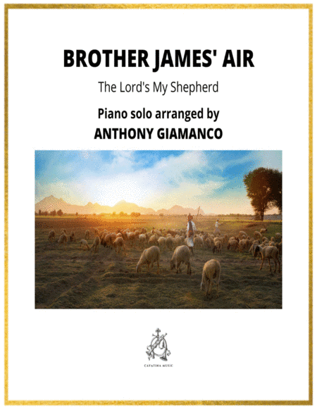 BROTHER JAMES' AIR (The Lord's My Shepherd) - piano solo (arr. Anthony Giamanco)