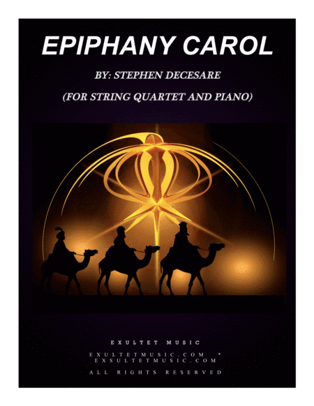 Epiphany Carol (for String Quartet and Piano) (arr. Stephen DeCesare)