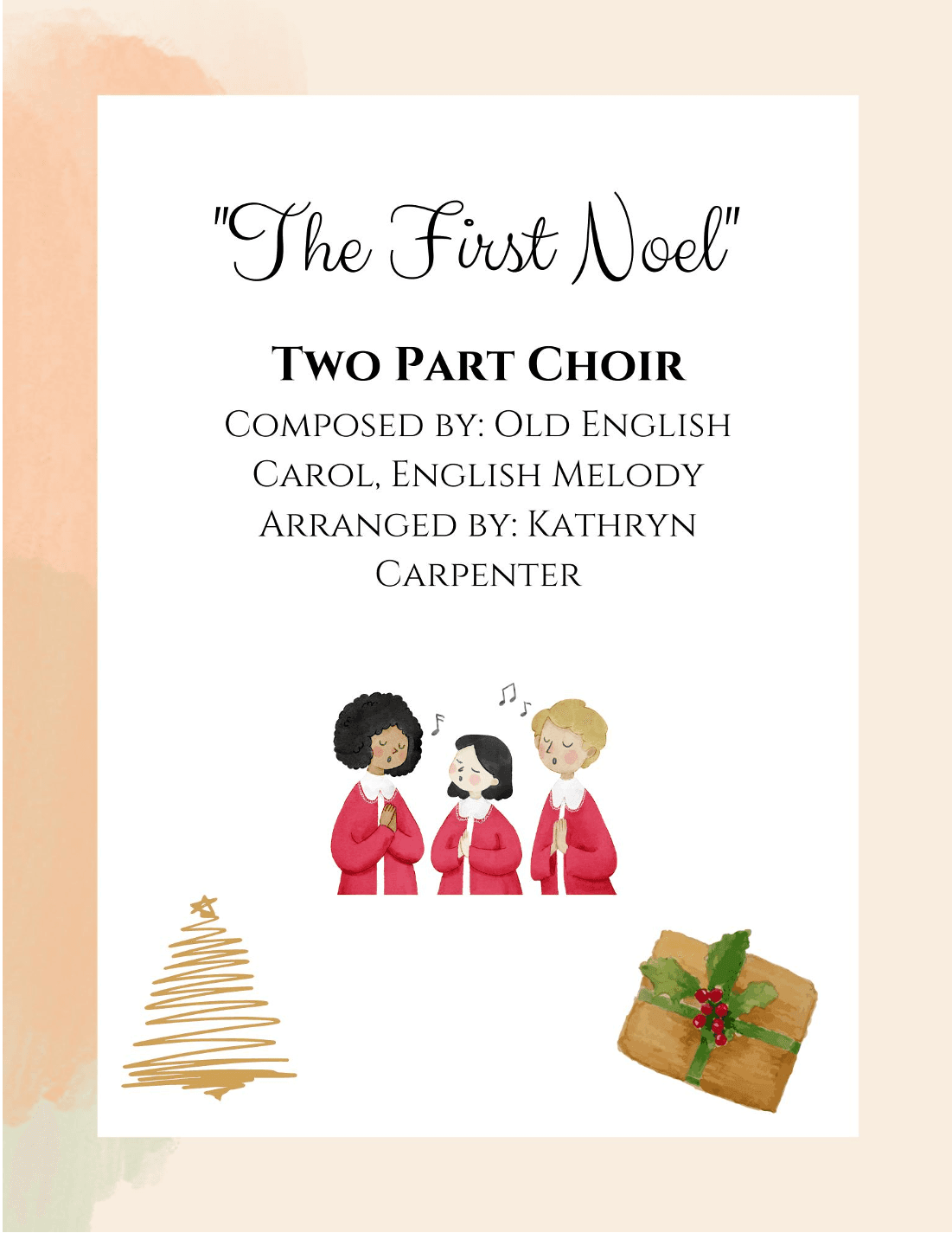 The First Noel (Solo or Two Part Harmony) (arr. Kathryn Carpenter)